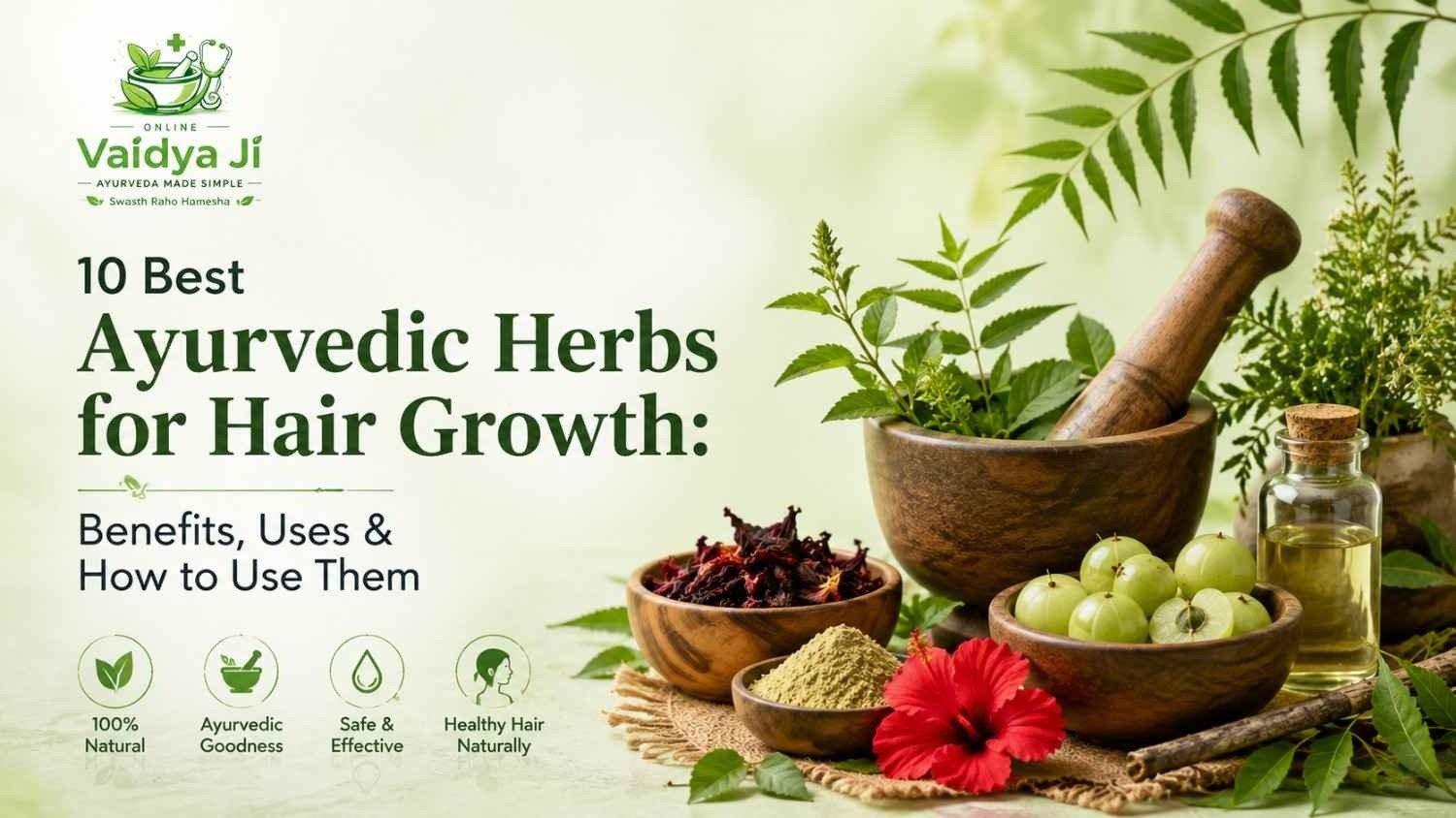 10 Best Ayurvedic Herbs for Hair Growth