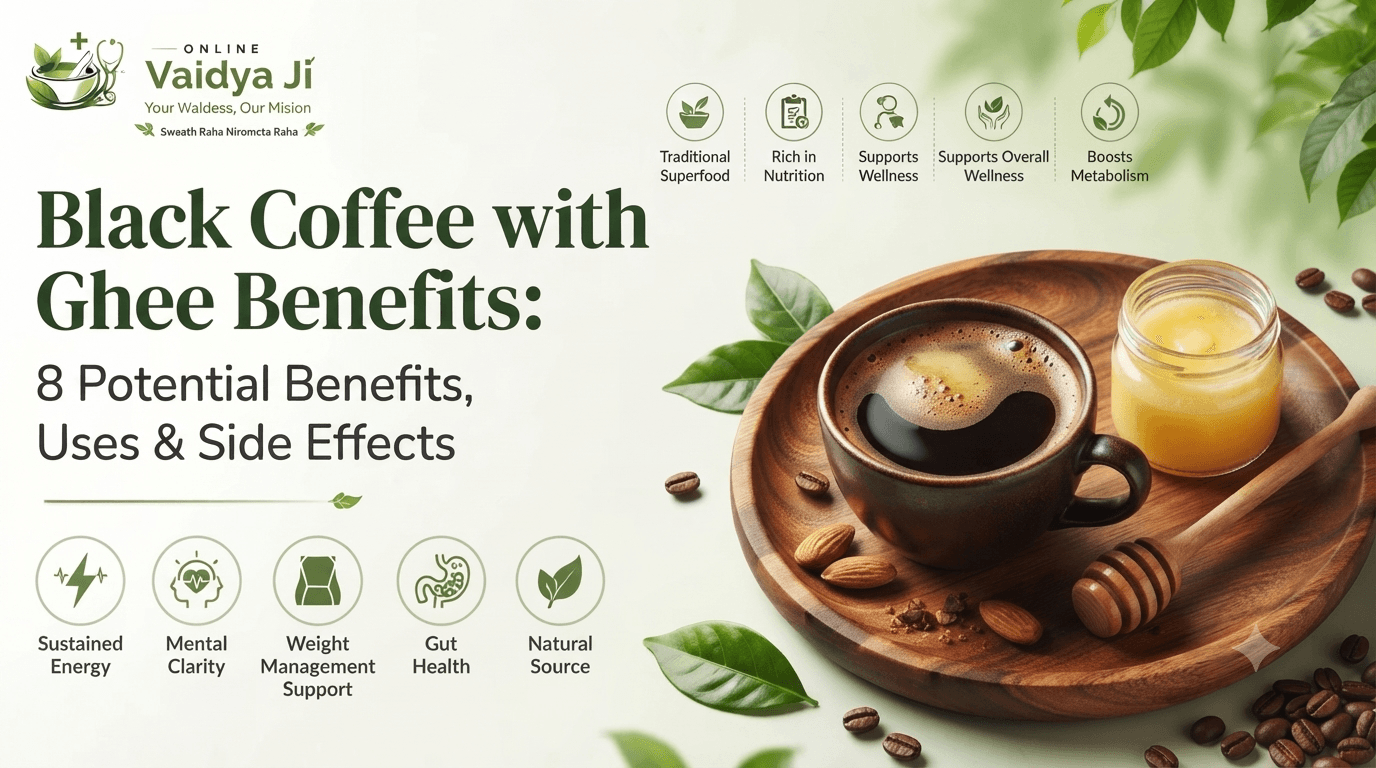 Black Coffee with Ghee Benefits: 8 Potential Benefits, Uses & Side Effects