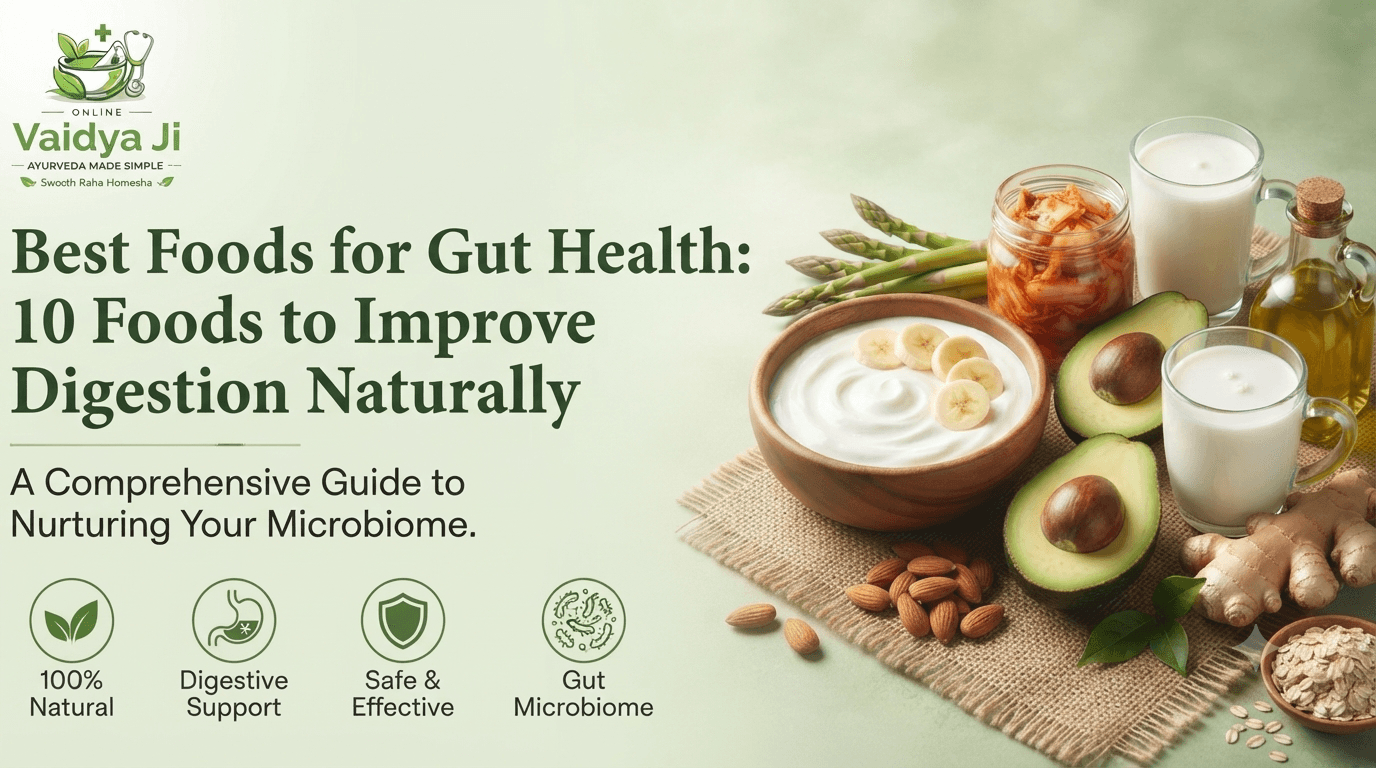 Best Foods for Gut Health: 10 Foods to Improve Digestion Naturally