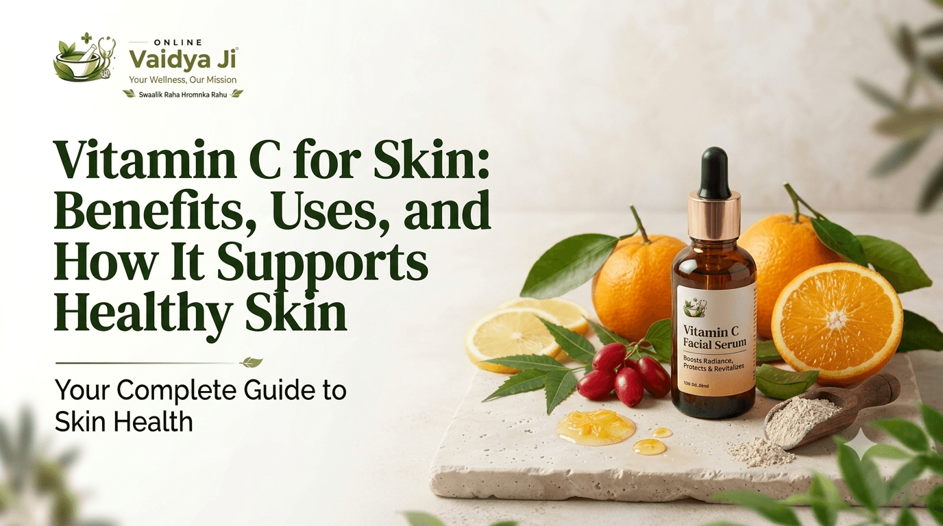 Vitamin C for Skin Benefits, Uses, and How It Supports Healthy Skin