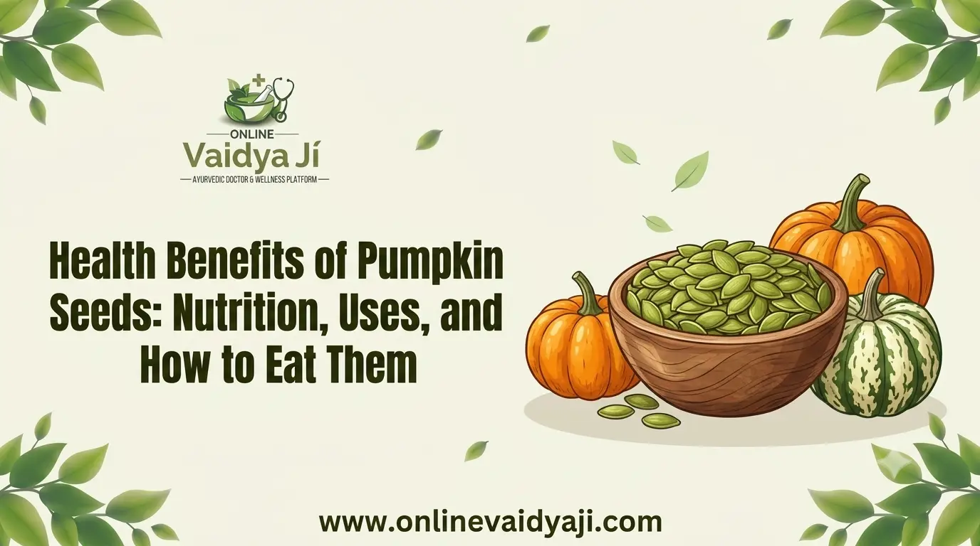 Health Benefits of Pumpkin Seeds: Nutrition, Uses, and How to Eat Them